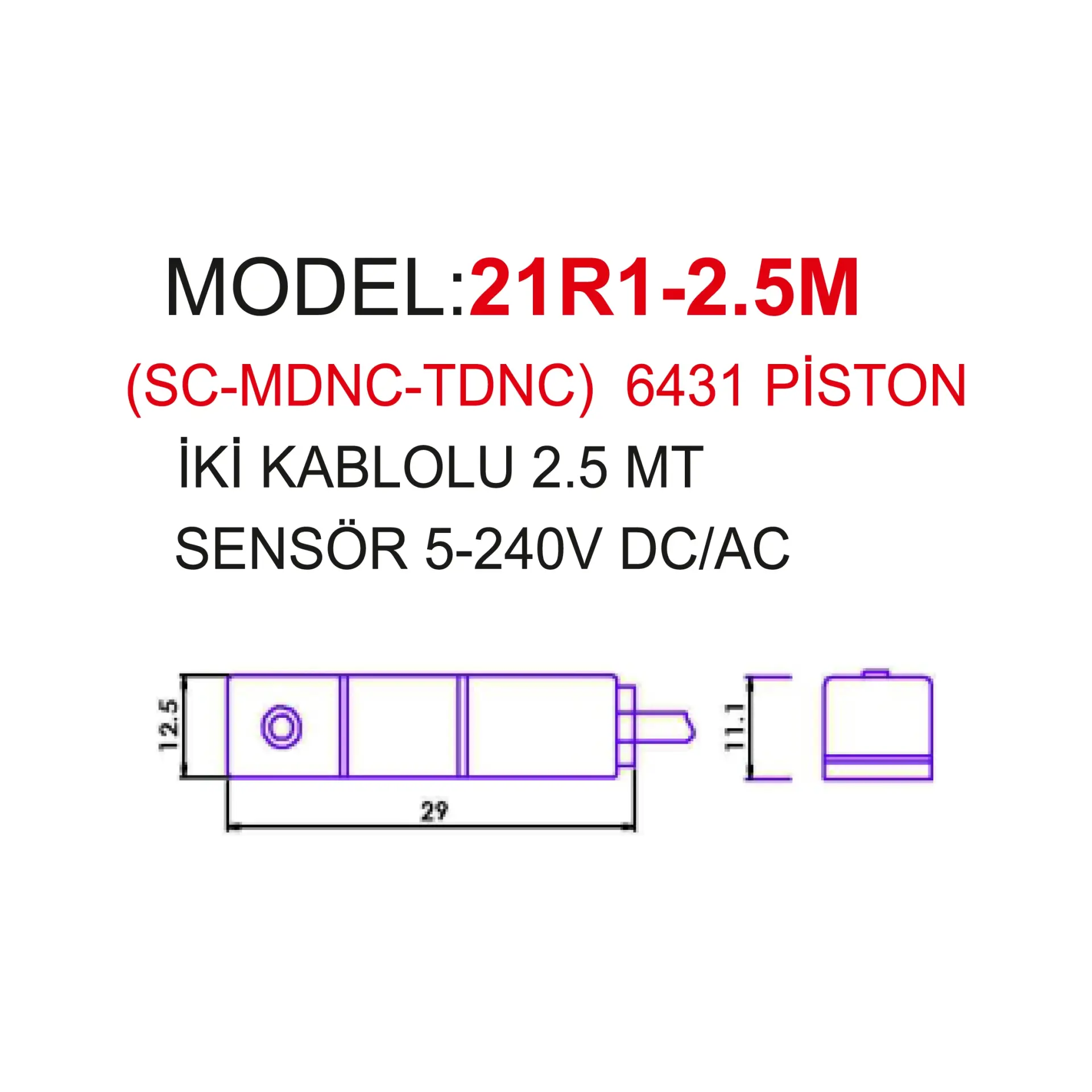 2,5 MT İKİ KABLOLU SC-SI-MDNC PİSTON SENSÖRÜ