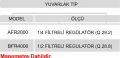 FİLİTRELİ REGÜLATÖR YUVARLAK TİP